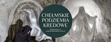 2 dni – „Podziemia Kredowe” Chełm – Lublin